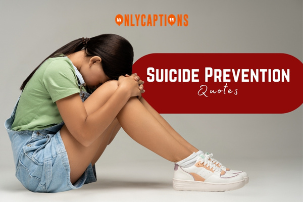 Suicide Prevention Quotes 1-OnlyCaptions