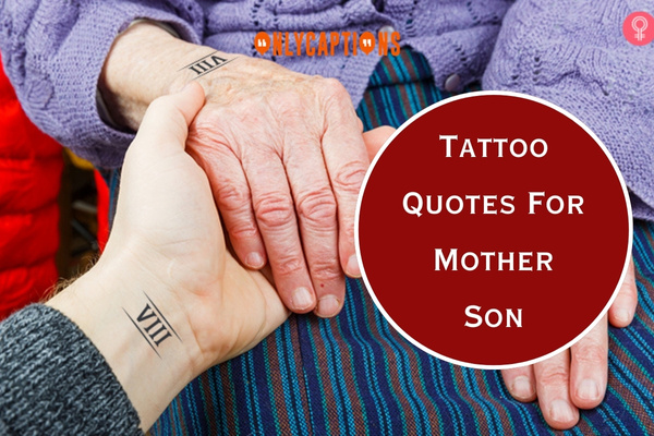 Tattoo Quotes For Mother Son 1-OnlyCaptions