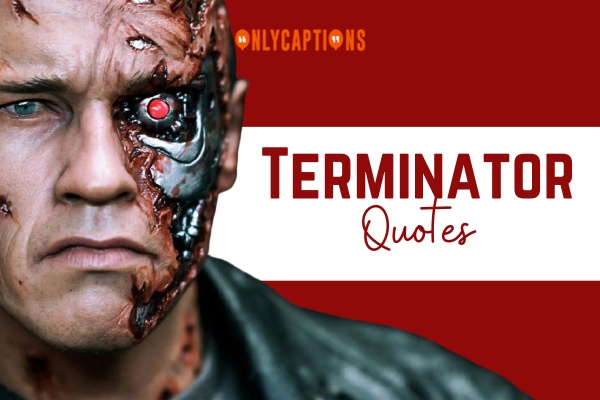Terminator Quotes 1-OnlyCaptions