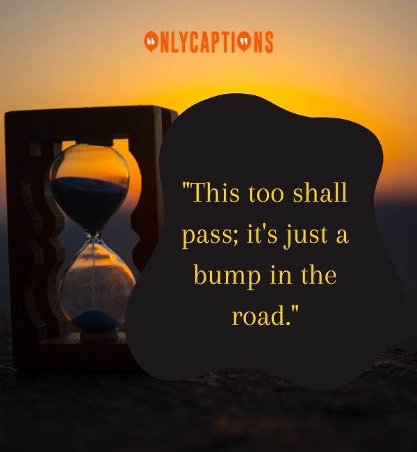 This Too Shall Pass Quotes 3-OnlyCaptions