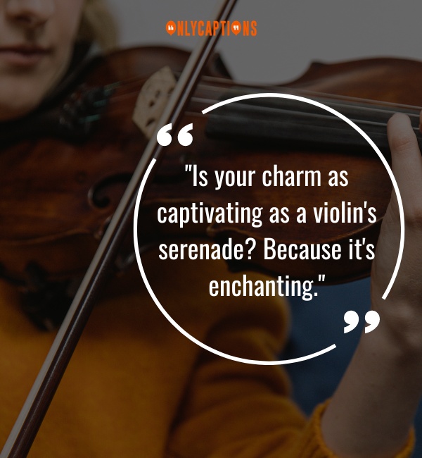 Violin Pick Up Lines 3-OnlyCaptions