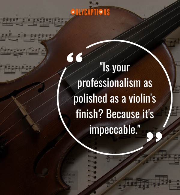 Violin Pick Up Lines-OnlyCaptions