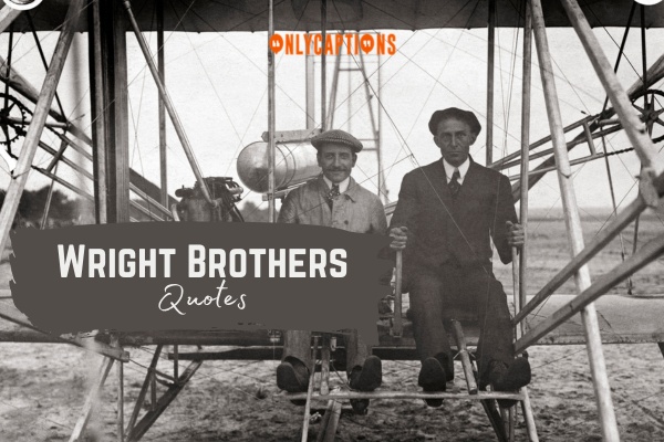 Wright Brothers Quotes 1-OnlyCaptions