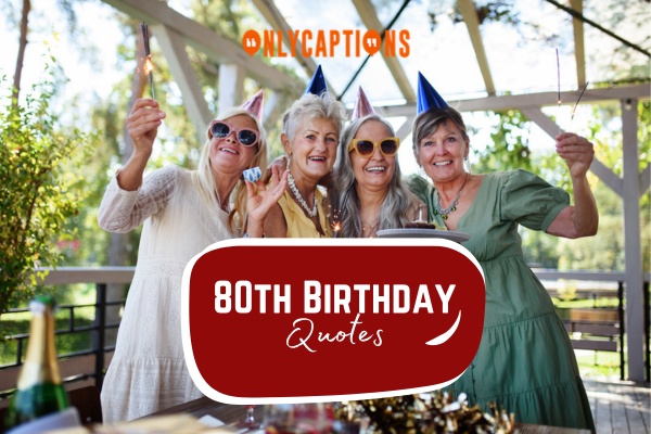 80th Birthday Quotes (2024)