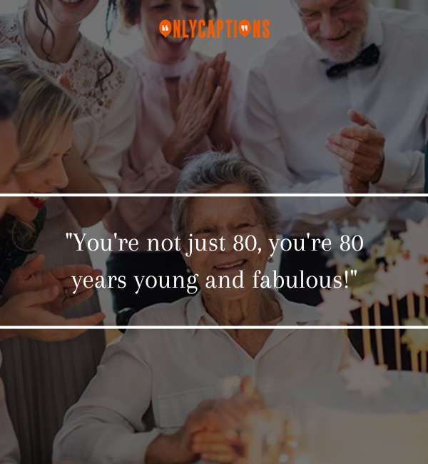 80th Birthday Quotes 2-OnlyCaptions