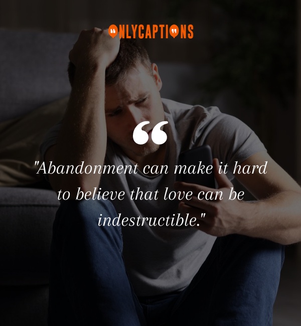 Abandonment Issues Quotes 3-OnlyCaptions