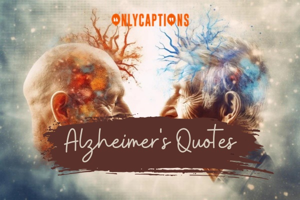 Alzheimers Quotes 1-OnlyCaptions