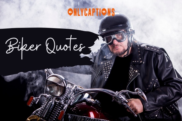 Biker Quotes 1-OnlyCaptions