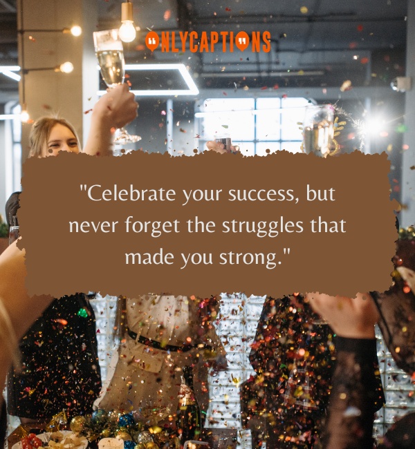 Celebration Quotes-OnlyCaptions