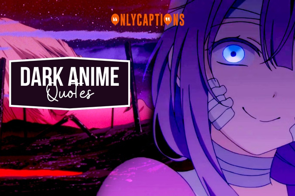 Dark Anime Quotes-OnlyCaptions