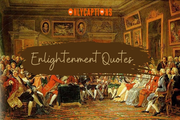 Enlightenment Quotes 1-OnlyCaptions