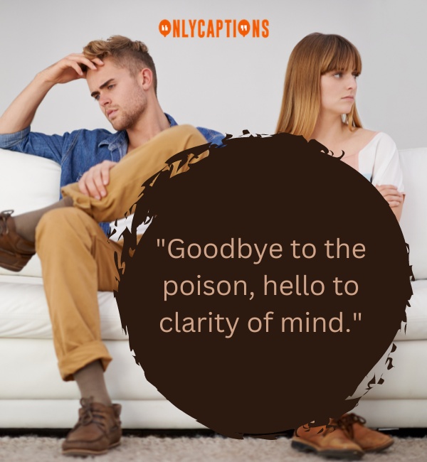 Final Goodbye In Toxic Relationship Quotes 3-OnlyCaptions