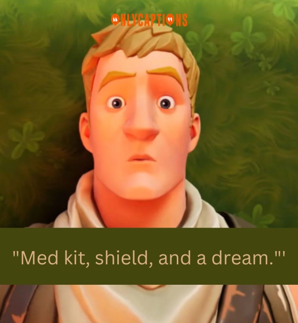 Fortnite Quotes-OnlyCaptions