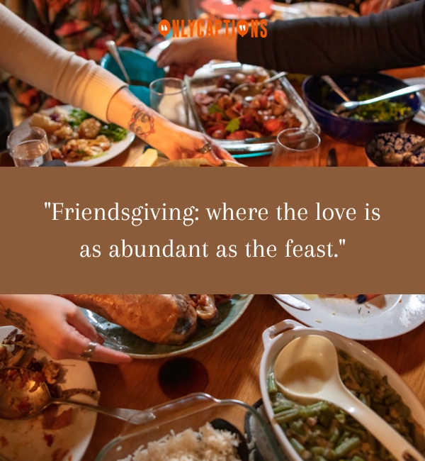 Friendsgiving Quotes-OnlyCaptions