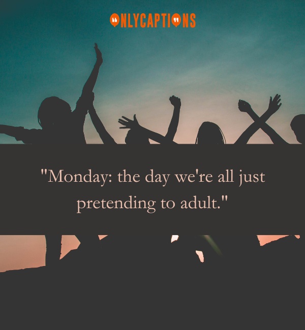 Fun Monday Quotes-OnlyCaptions