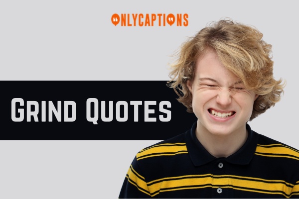 Grind Quotes-OnlyCaptions
