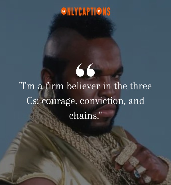 Mr. T Quotes 2-OnlyCaptions