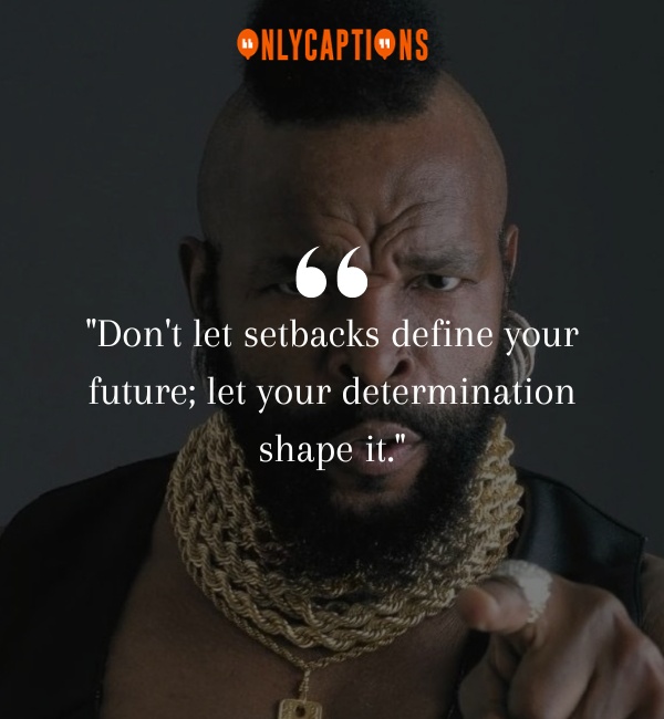 Mr. T Quotes 3-OnlyCaptions