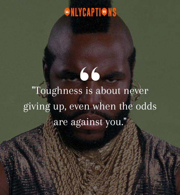 Mr. T Quotes-OnlyCaptions
