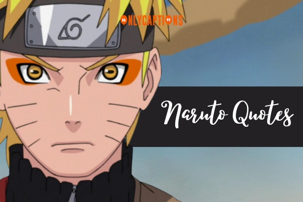 Naruto Quotes-OnlyCaptions