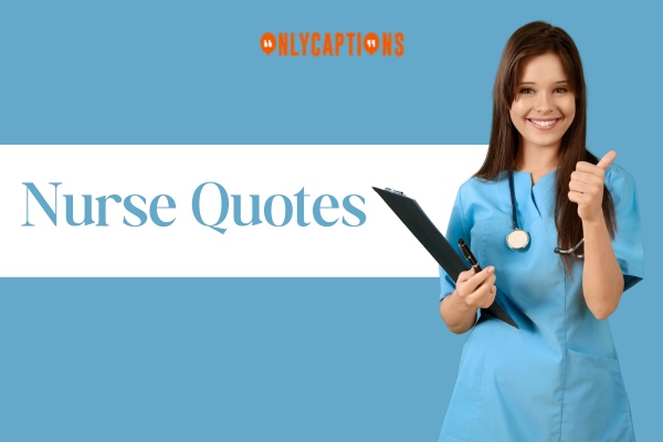 Nurse Quotes 1-OnlyCaptions