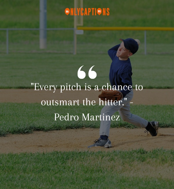 Quotes About Baseball Pitching-OnlyCaptions