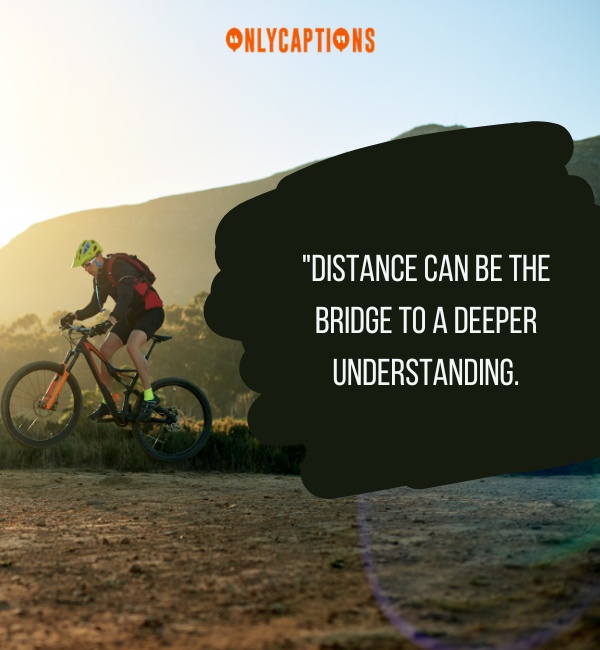 Quotes About Distance Yourself-OnlyCaptions