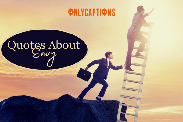 Quotes About Envy 1-OnlyCaptions