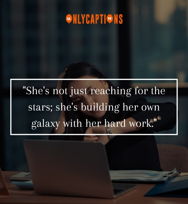 Quotes About Hard Working Women-OnlyCaptions