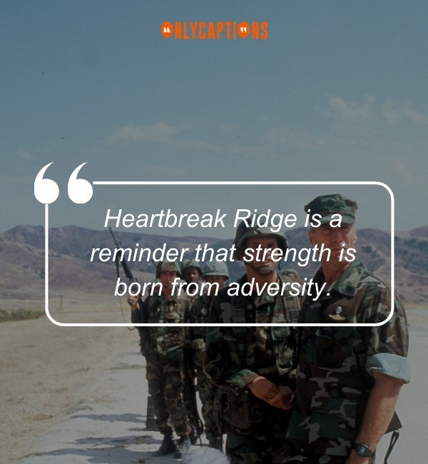 Quotes About Heartbreak Ridge-OnlyCaptions