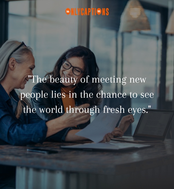 Quotes About Meeting New People-OnlyCaptions