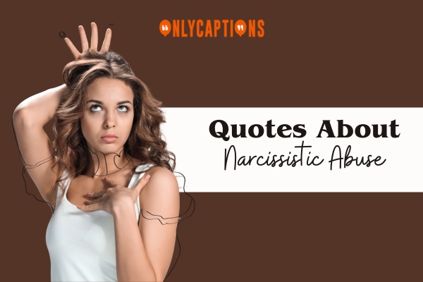 Quotes About Narcissistic Abuse (2024)