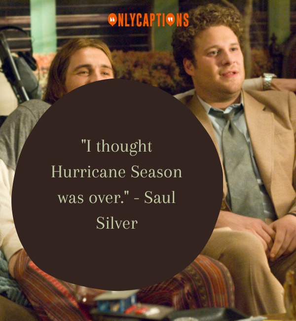 Quotes About Pineapple Express Movie 2-OnlyCaptions
