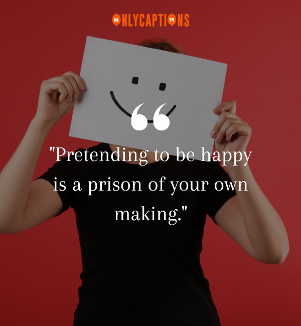Quotes About Pretending Happy 3-OnlyCaptions
