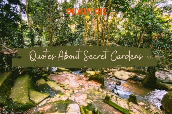 Quotes About Secret Gardens (2024)