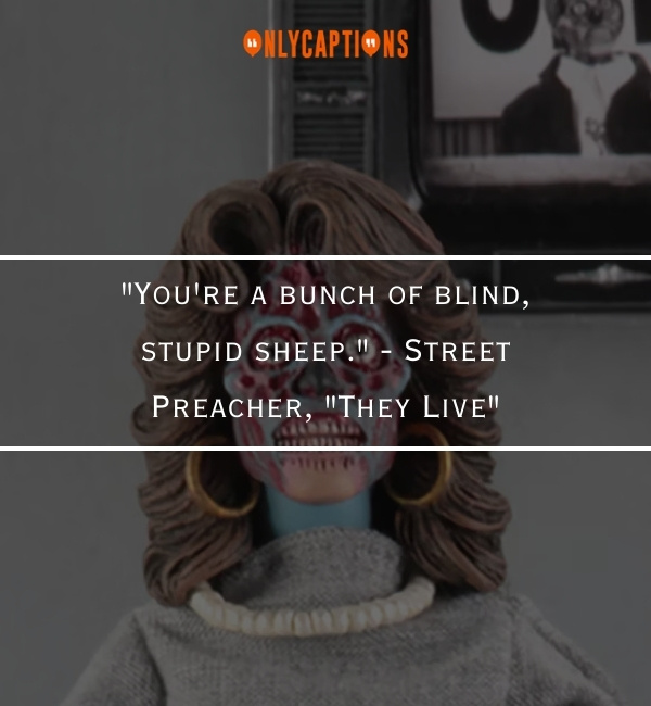 Quotes About They Live 3-OnlyCaptions