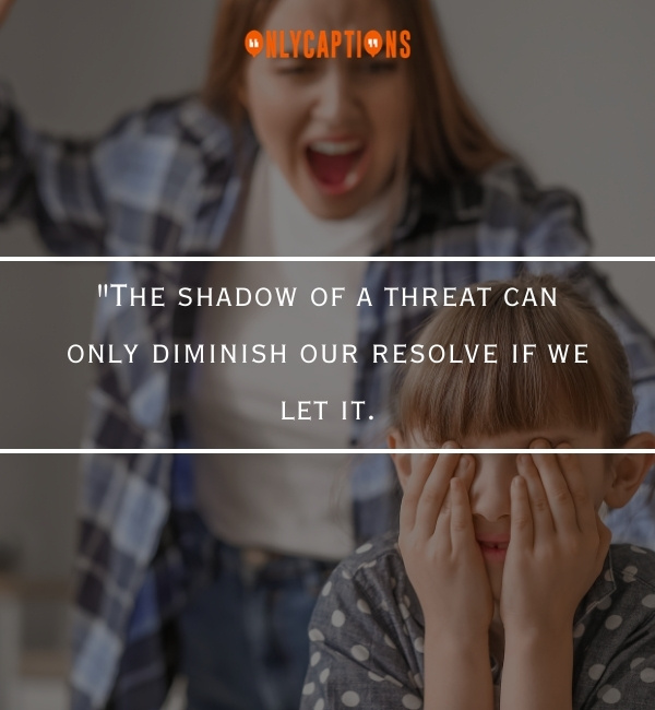 Quotes About Threatening-OnlyCaptions