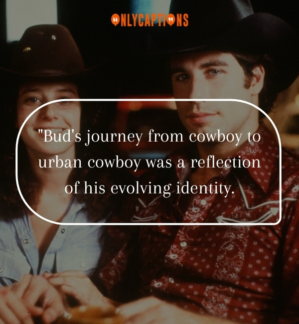 Quotes About Urban Cowboy 1-OnlyCaptions