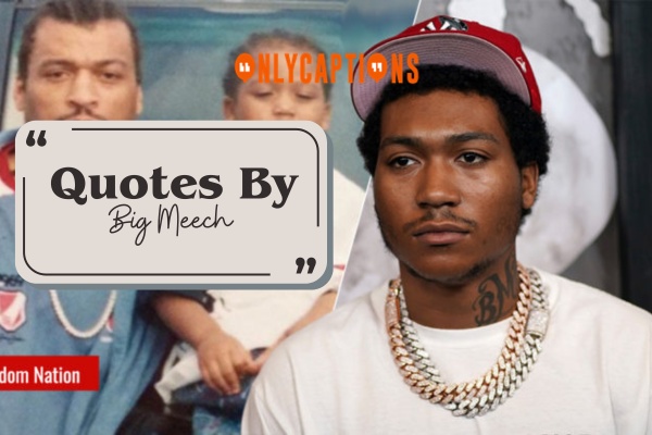 Quotes By Big Meech-OnlyCaptions