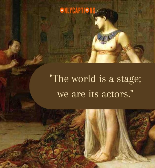 Quotes By Cleopatra 3-OnlyCaptions