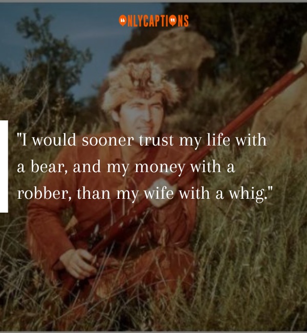 Quotes By Davy Crockett 3-OnlyCaptions