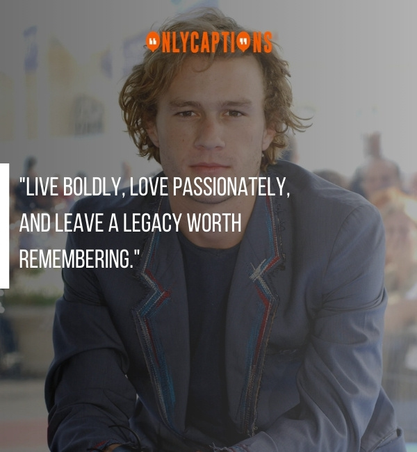 Quotes By Heath Ledger 2-OnlyCaptions