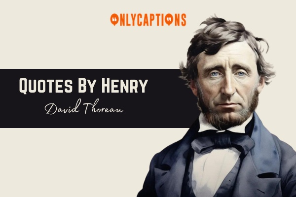 Quotes By Henry David Thoreau (2024)