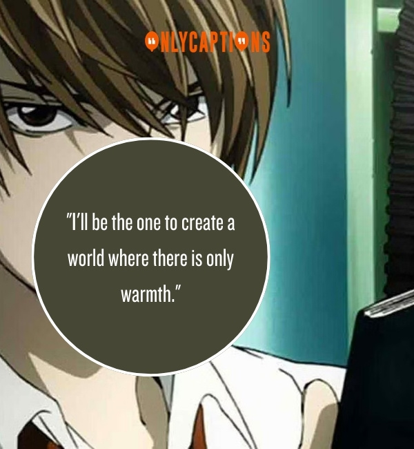 Quotes By Light Yagami 3-OnlyCaptions
