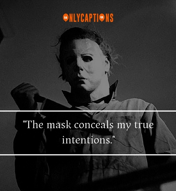 Quotes By Michael Myers-OnlyCaptions
