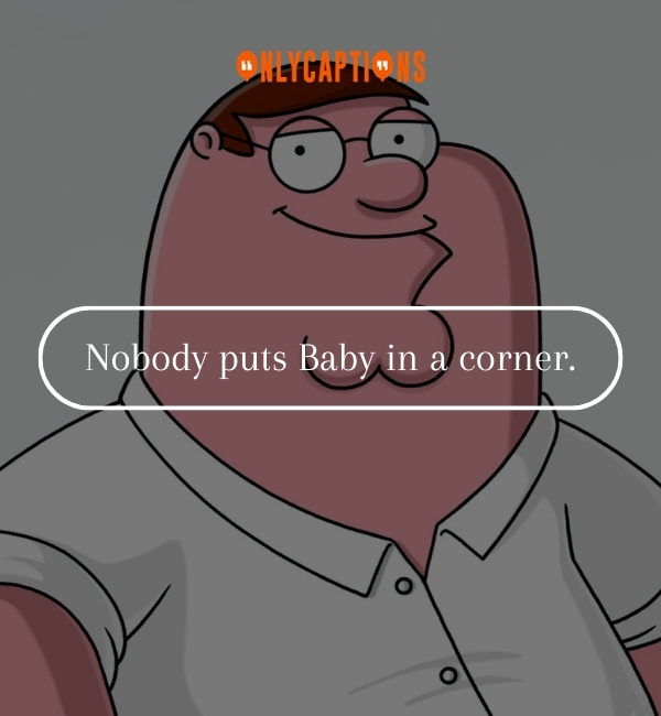 Quotes By Peter Griffin 3-OnlyCaptions