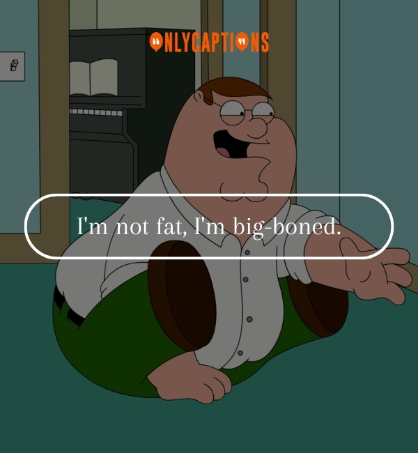 Quotes By Peter Griffin-OnlyCaptions