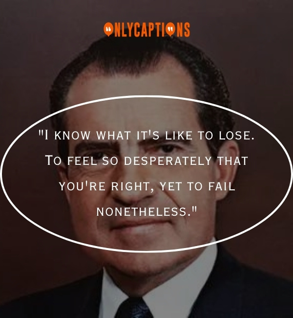 Quotes By Richard Nixon 2-OnlyCaptions