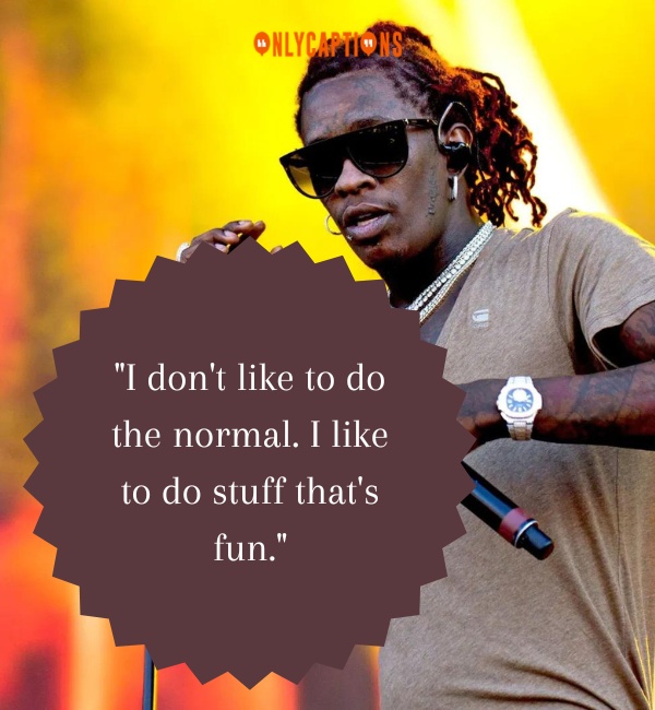 Quotes By Young Thug 3-OnlyCaptions