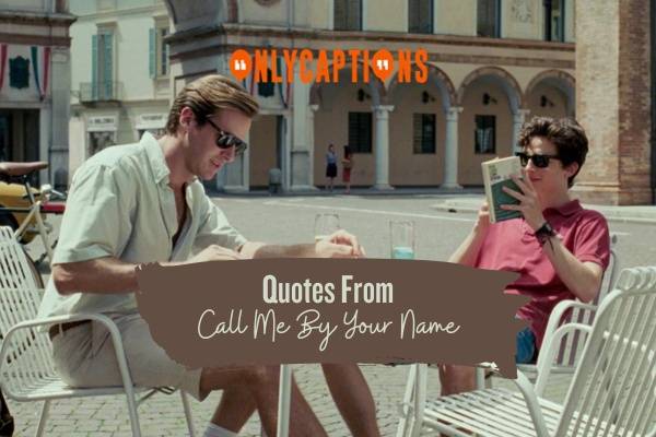 Quotes From Call Me By Your Name 1-OnlyCaptions